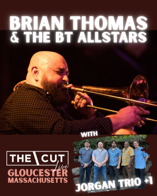 Brian Thomas & BT Allstars with Jorgan Trio +1 at The Cut - Event poster