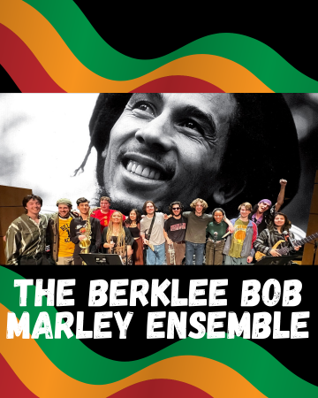 The Berklee College of Music Bob Marley Ensemble, directed by Matt Jenson