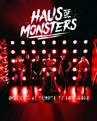 Haus of Monsters - America's #1 Tribute to Lady Gaga at The Cut - Event poster