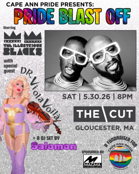 PRIDE BLAST OFF with The Illustrious Blacks, presented by Cape Ann Pride & Magma
