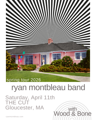 Ryan Montbleau Band at The Cut - Event poster