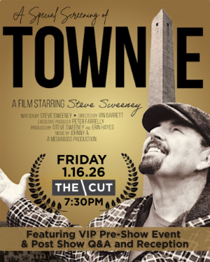 A Special Film Screening: TOWNIE, Starring Steve Sweeney