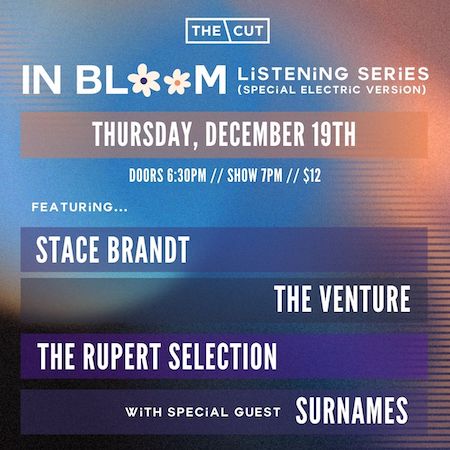 In Bloom Listening Series featuring Stace Brandt | The Venture | The Rupert Selection | Surnames