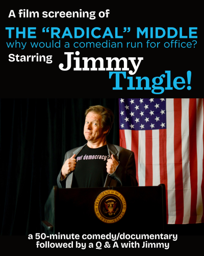 Jimmy Tingle: The "Radical" Middle- Why Would a Comedian Run for Office? Film Screening + Q&A at The Cut - Event poster