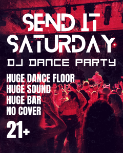 Send It Saturday DJ Dance Party
